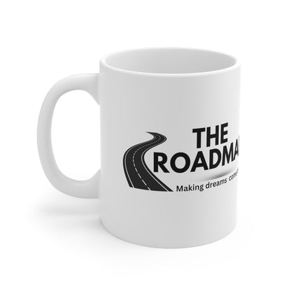 The RoadMap - Ceramic Mug 11oz (MAKING DREAMS COME TRUE) White w/Black Design