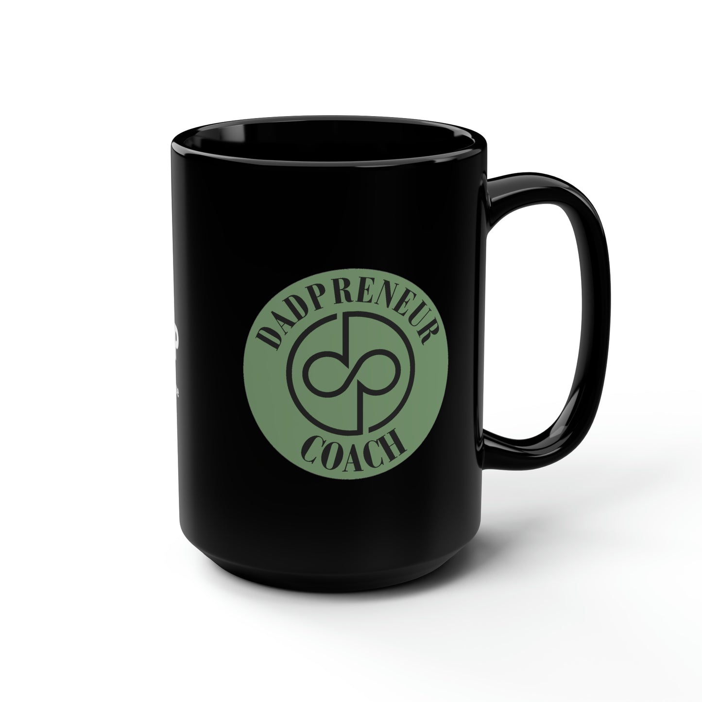 Dadpreneur/RoadMap - Black Mug, 15oz (DADPRENEUR COACH LOGO/THE ROADMAP LOGO)