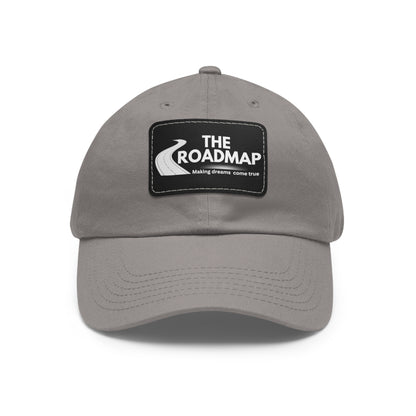 The RoadMap - Dad Hat with Leather Patch (MAKING DREAMS COME TRUE) Rectangle w/White Design