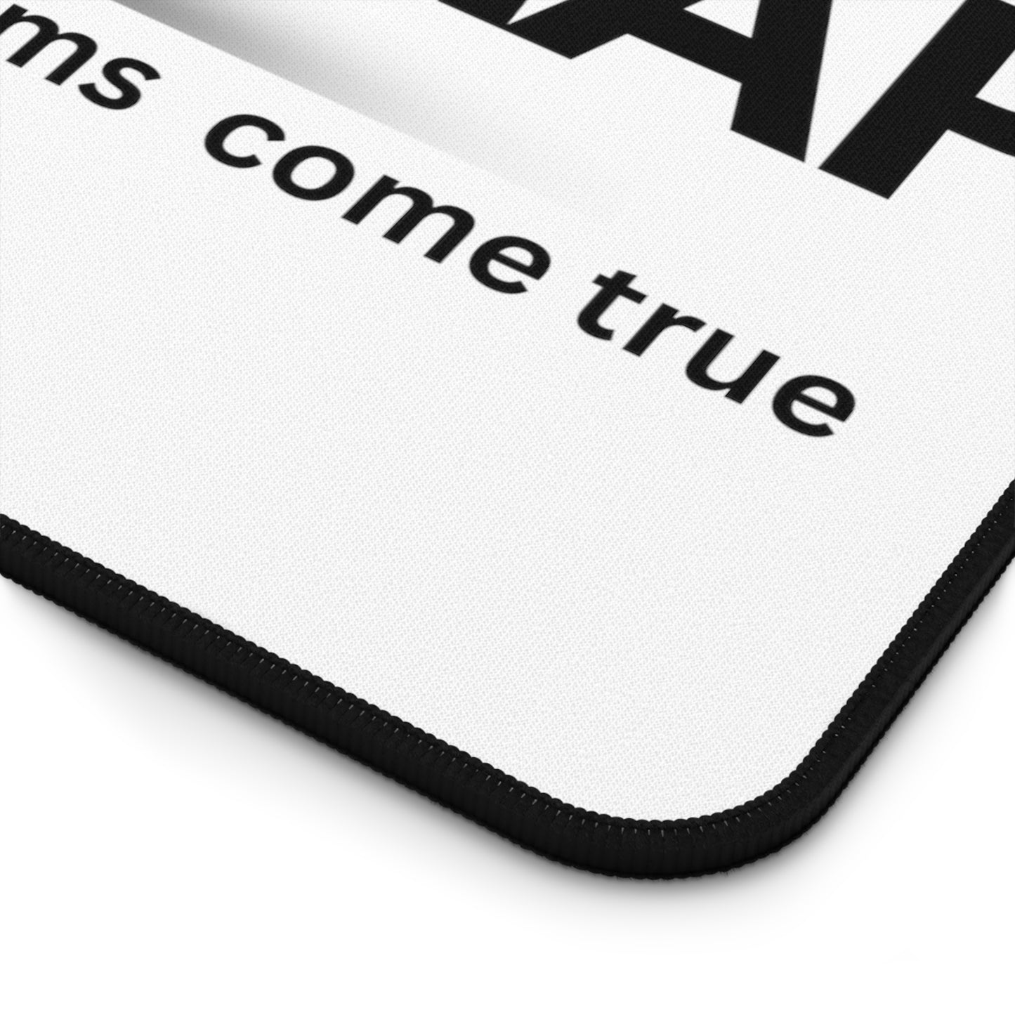 The RoadMap - Desk Mat (MAKING DREAMS COME TRUE) White w/Black Design