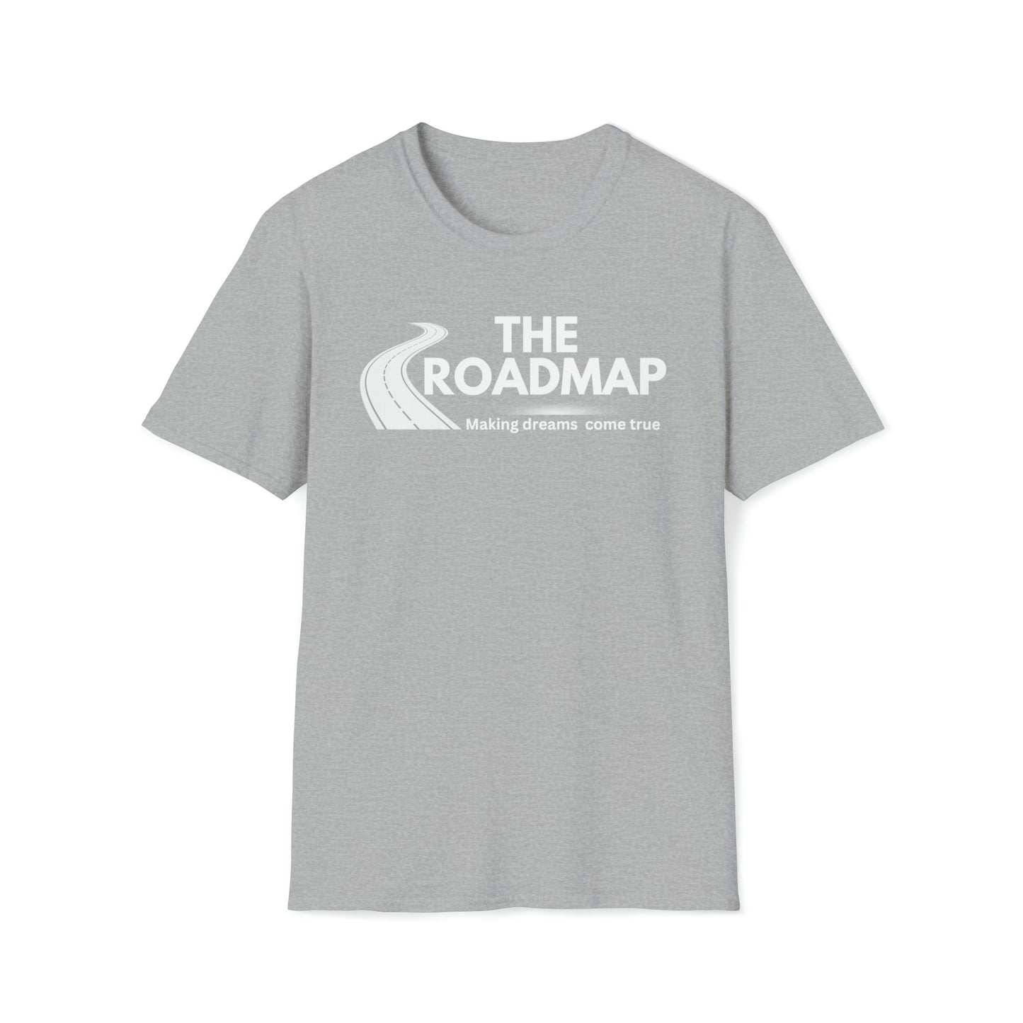 The RoadMap - Unisex Softstyle T-Shirt (MAKING DREAMS COME TRUE) White Design