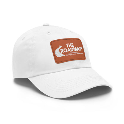 The RoadMap - Dad Hat with Leather Patch (MAKING DREAMS COME TRUE) Rectangle w/White Design