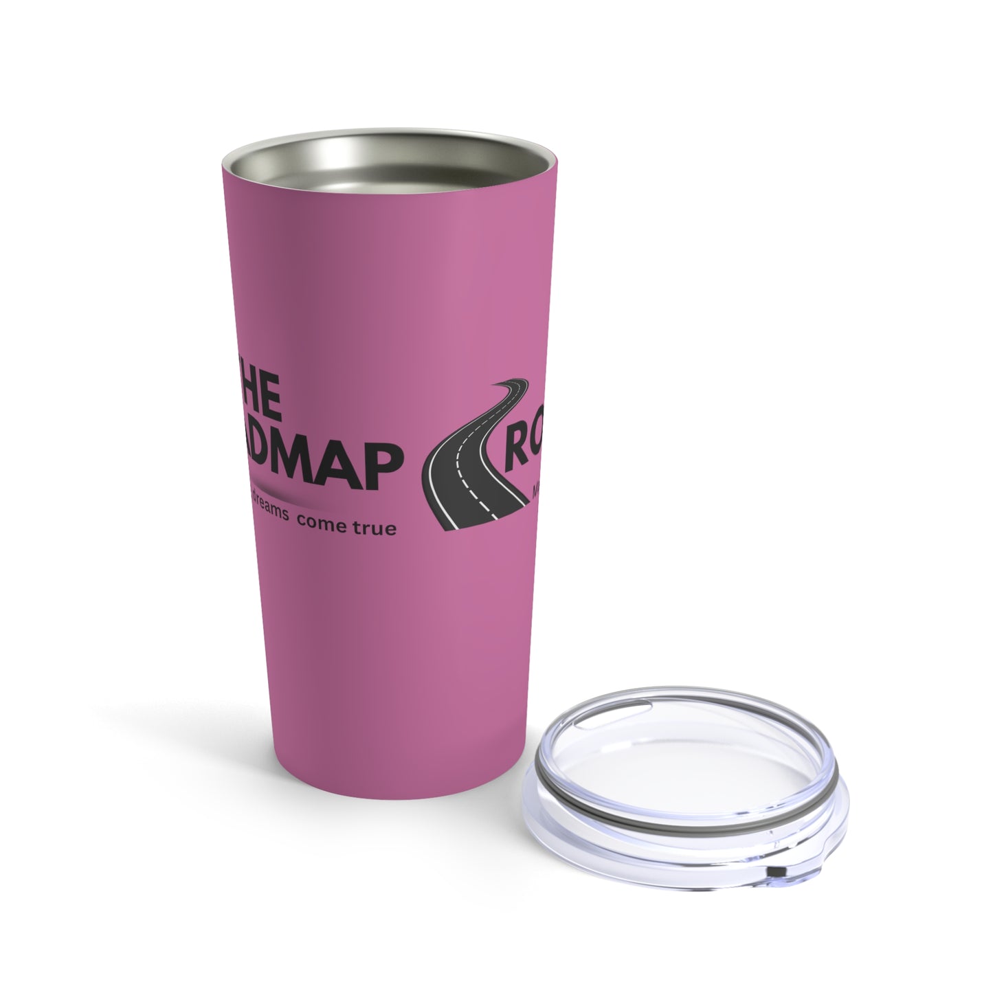 The RoadMap - Tumbler 20oz (MAKING DREAMS COME TRUE) Pink w/Black Design