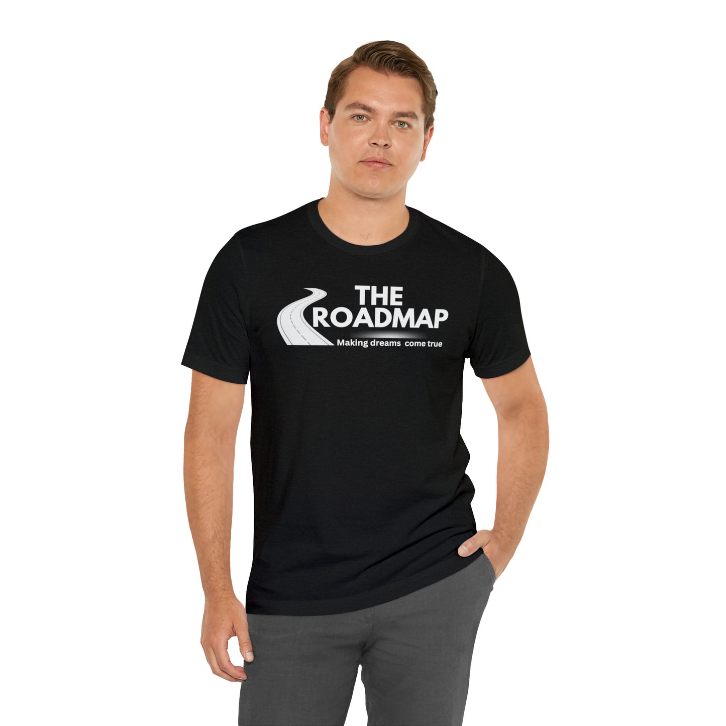 The RoadMap - Unisex Jersey Short Sleeve Tee (MAKING DREAMS COME TRUE) White Design