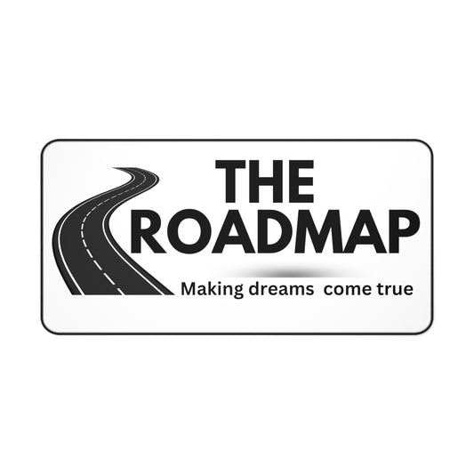 The RoadMap - Desk Mat (MAKING DREAMS COME TRUE) White w/Black Design