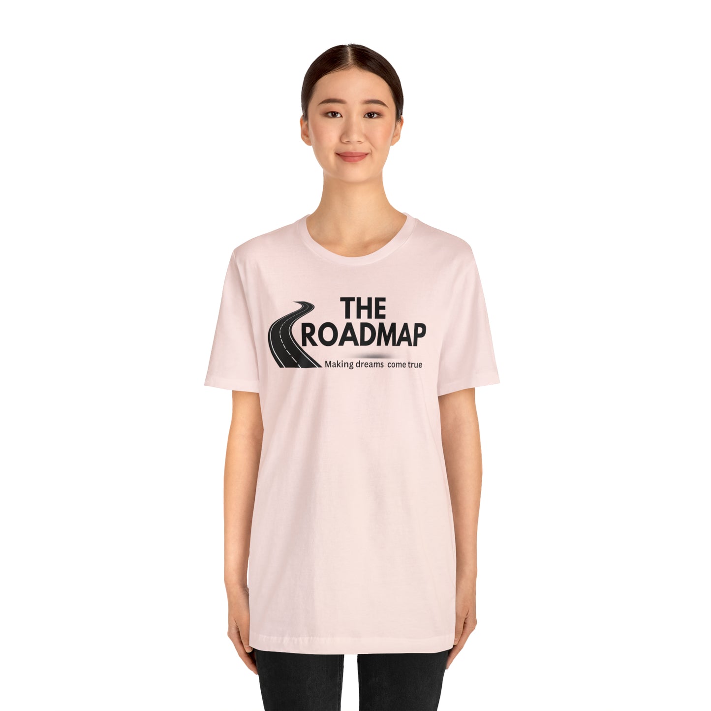 The RoadMap - Unisex Jersey Short Sleeve Tee (MAKING DREAMS COME TRUE) Black Design