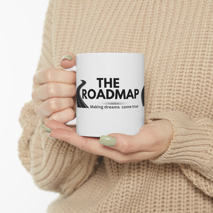 The RoadMap - Ceramic Mug 11oz (MAKING DREAMS COME TRUE) White w/Black Design