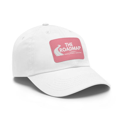 The RoadMap - Dad Hat with Leather Patch (MAKING DREAMS COME TRUE) Rectangle w/White Design