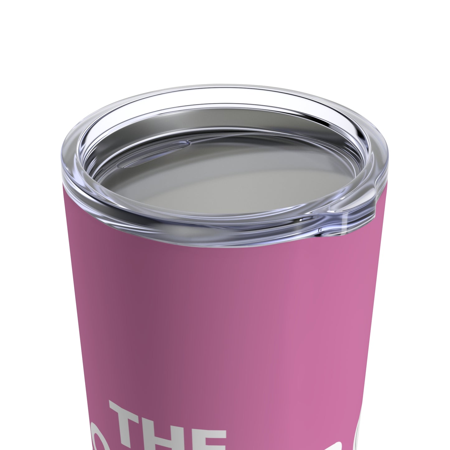 The RoadMap - Tumbler 20oz (MAKING DREAMS COME TRUE) Pink w/White Design