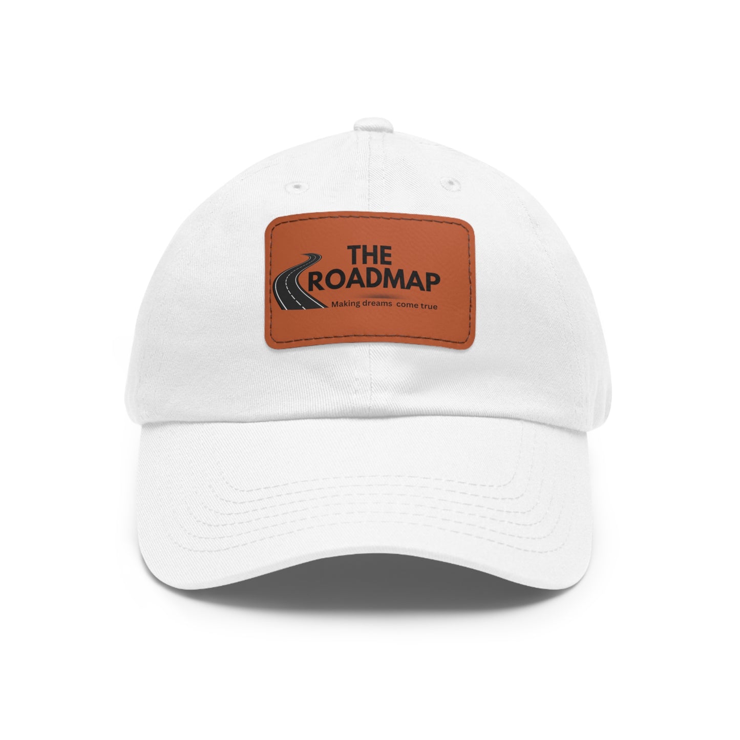 The RoadMap - Dad Hat with Leather Patch (MAKING DREAMS COME TRUE) Rectangle w/Black Design