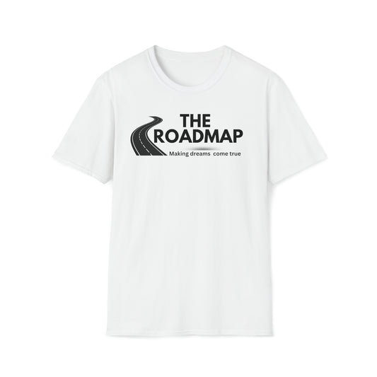 The RoadMap - Unisex Softstyle T-Shirt (MAKING DREAMS COME TRUE) Black Design