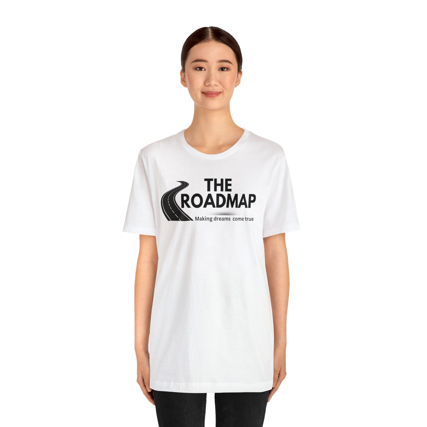 The RoadMap - Unisex Jersey Short Sleeve Tee (MAKING DREAMS COME TRUE) Black Design