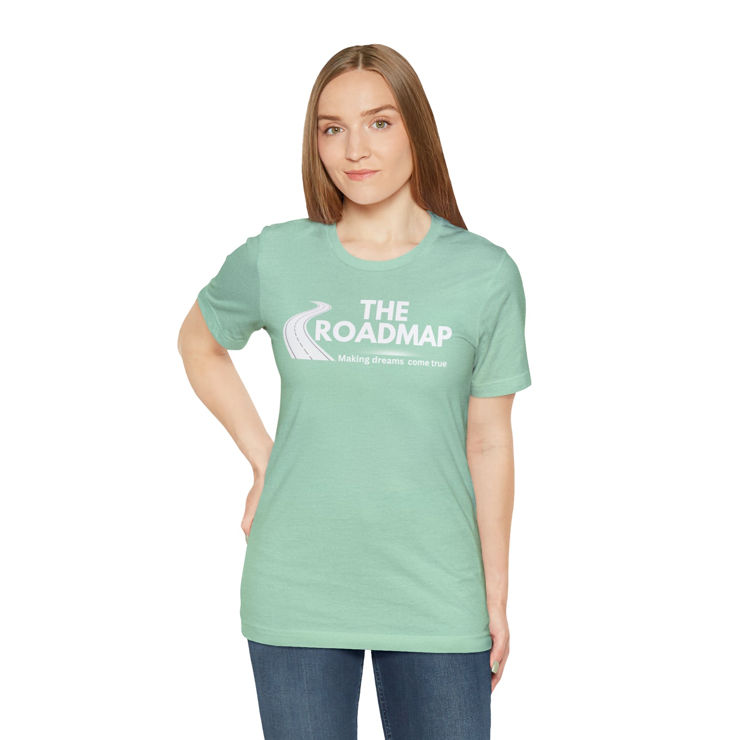 The RoadMap - Unisex Jersey Short Sleeve Tee (MAKING DREAMS COME TRUE) White Design