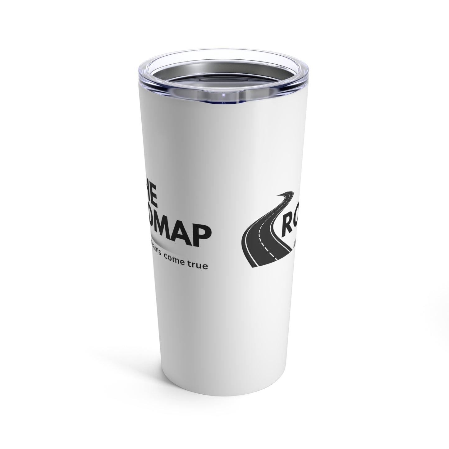 The RoadMap - Tumbler 20oz (MAKING DREAMS COME TRUE) White w/Black Design