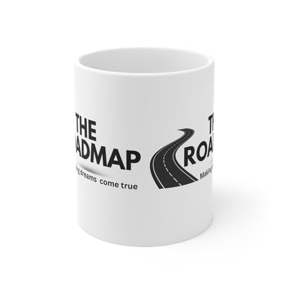 The RoadMap - Ceramic Mug 11oz (MAKING DREAMS COME TRUE) White w/Black Design