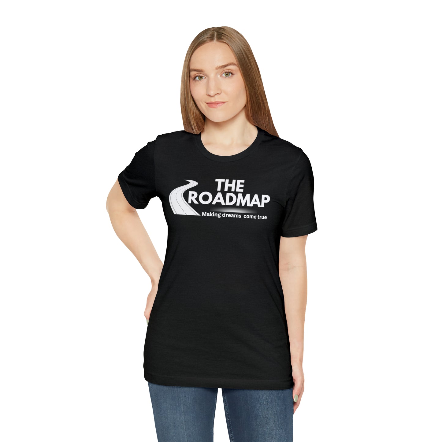 The RoadMap - Unisex Jersey Short Sleeve Tee (MAKING DREAMS COME TRUE) White Design