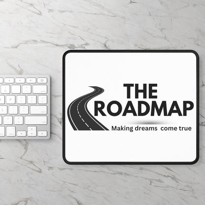 The RoadMap - Mouse Pad (MAKING DREAMS COME TRUE) White w/Black Design