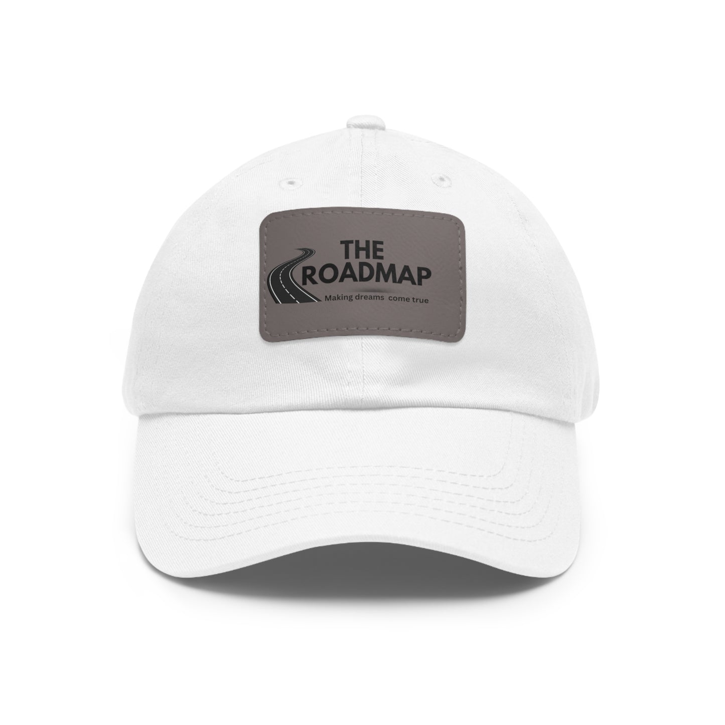 The RoadMap - Dad Hat with Leather Patch (MAKING DREAMS COME TRUE) Rectangle w/Black Design