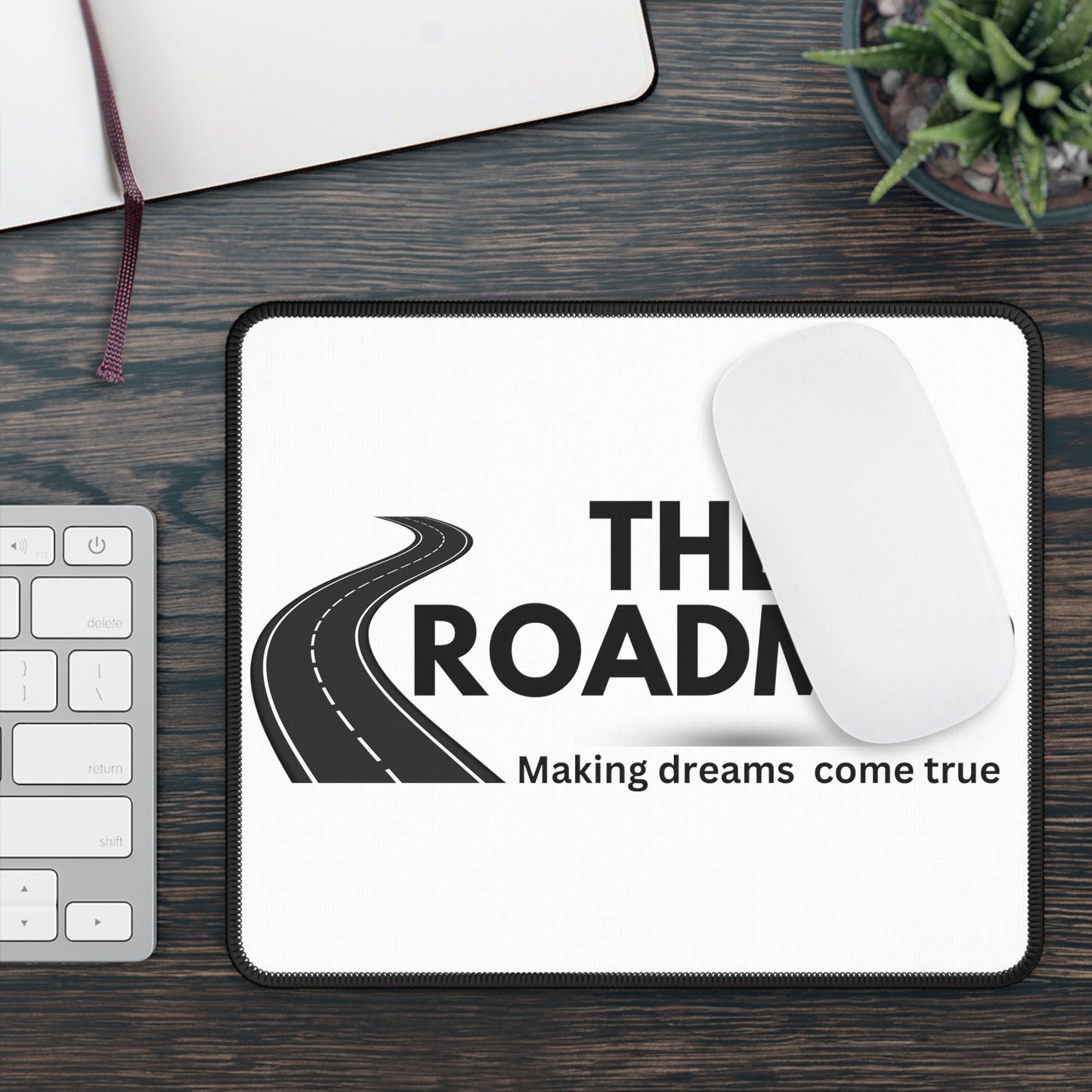 The RoadMap - Mouse Pad (MAKING DREAMS COME TRUE) White w/Black Design