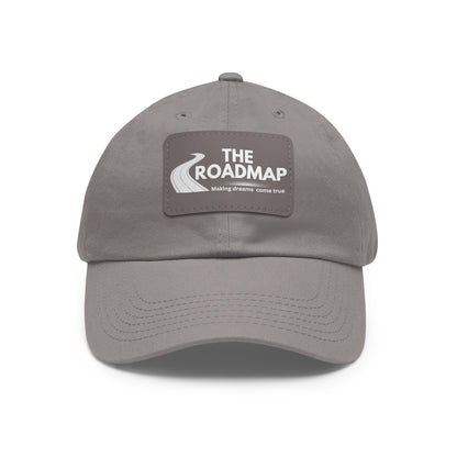 The RoadMap - Dad Hat with Leather Patch (MAKING DREAMS COME TRUE) Rectangle w/White Design