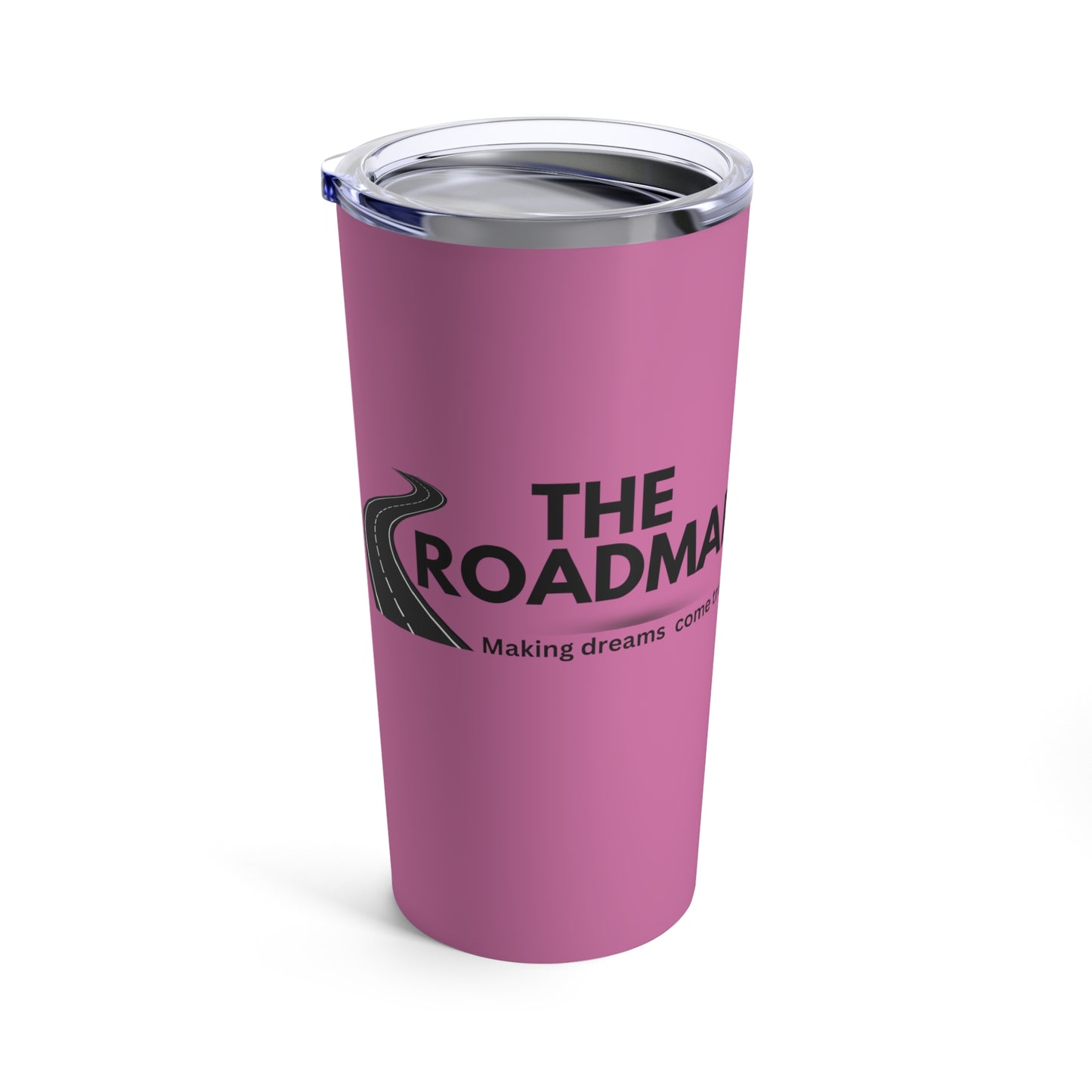 The RoadMap - Tumbler 20oz (MAKING DREAMS COME TRUE) Pink w/Black Design