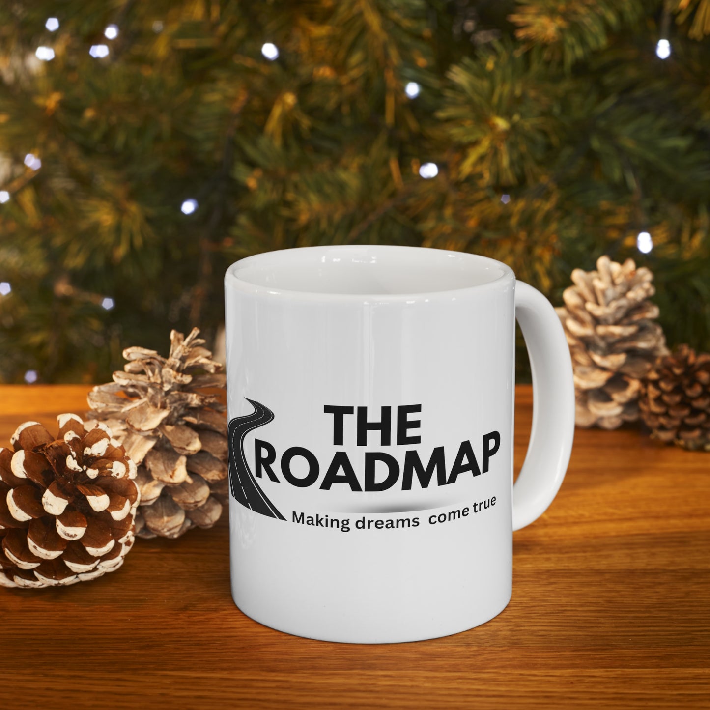 The RoadMap - Ceramic Mug 11oz (MAKING DREAMS COME TRUE) White w/Black Design