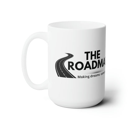 The RoadMap - Ceramic Mug 15oz (MAKING DREAMS COME TRUE) White w/Black Design