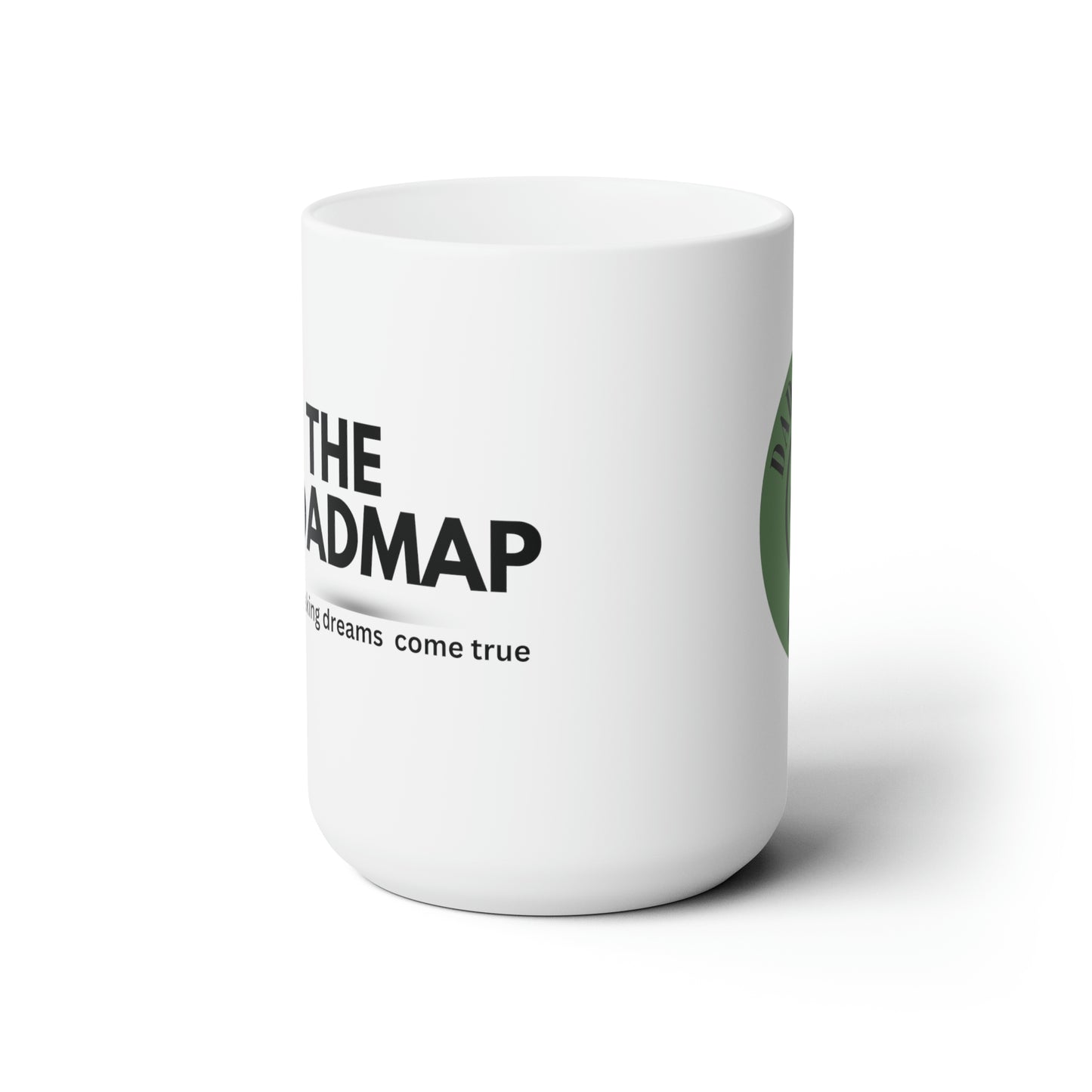 Dadpreneur/RoadMap - Ceramic Mug 15oz (DADPRENEUR COACH LOGO/THE ROADMAP LOGO)