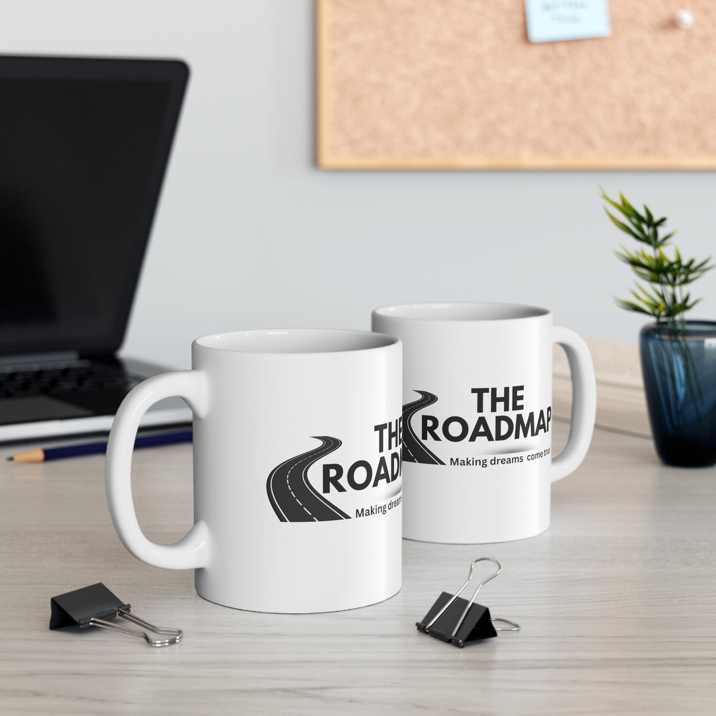 The RoadMap - Ceramic Mug 11oz (MAKING DREAMS COME TRUE) White w/Black Design