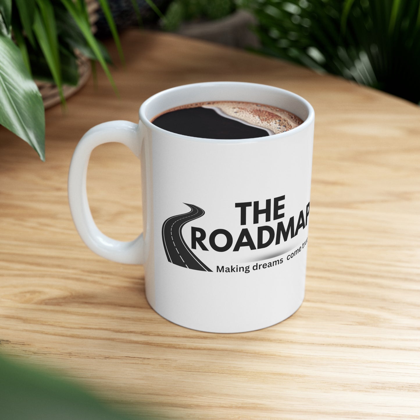 The RoadMap - Ceramic Mug 11oz (MAKING DREAMS COME TRUE) White w/Black Design