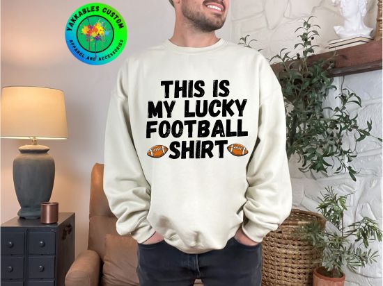 My Lucky Football Shirt Football Game Day Sweatshirt For Football Fan Outfit