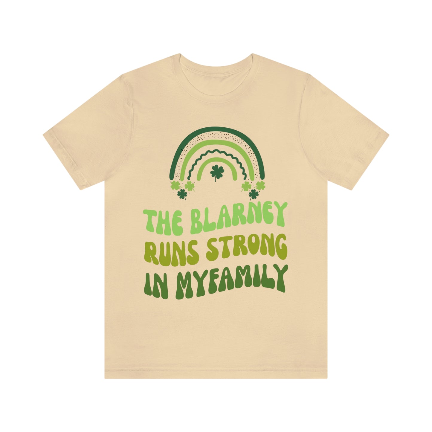 The Blarney Runs Strong In My Family Shirt