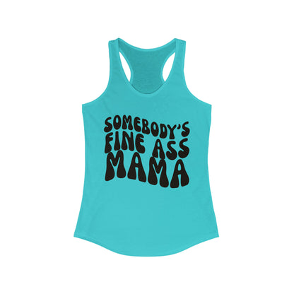 Somebody's Fine Ass Mama Tank Top Shirt