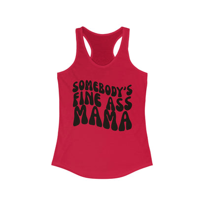 Somebody's Fine Ass Mama Tank Top Shirt