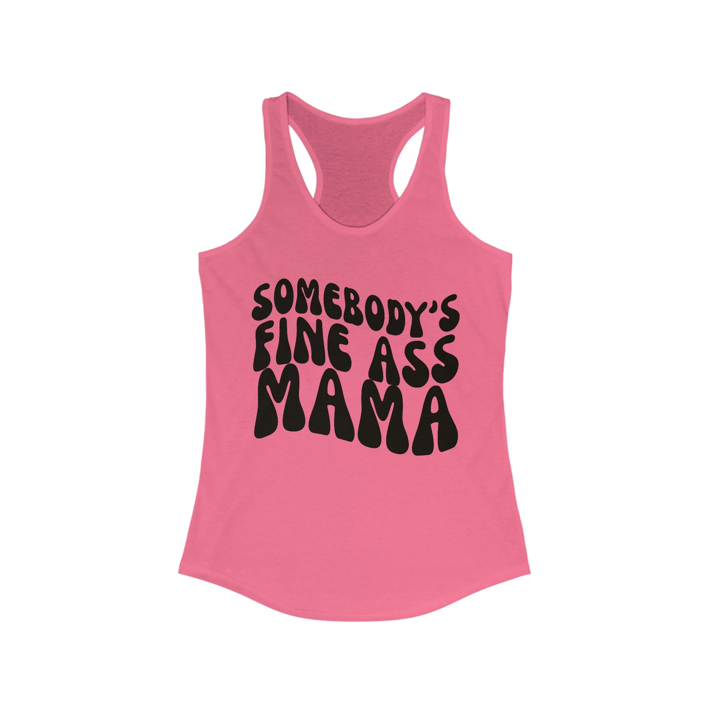 Somebody's Fine Ass Mama Tank Top Shirt