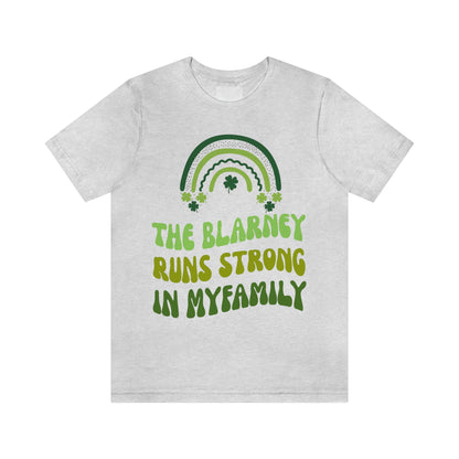 The Blarney Runs Strong In My Family Shirt