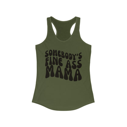 Somebody's Fine Ass Mama Tank Top Shirt