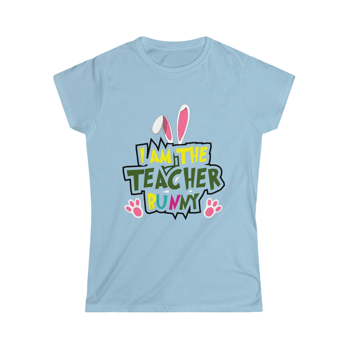 I Am The Teacher Bunny Shirt Easter Bunny Teacher Shirt