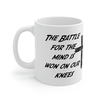 The Battle For The Mind Is Won On Your Knees Cross Mug Gift Cup