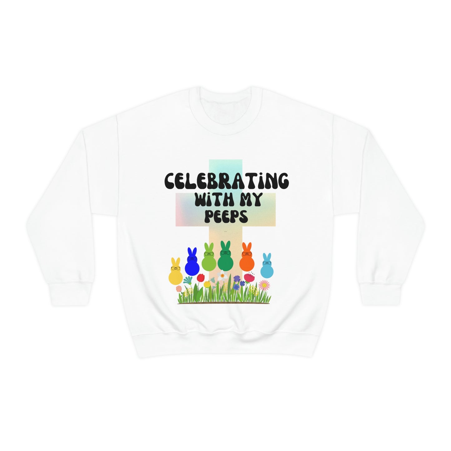 Celebrating With My Peeps Easter Sweatshirt (black lettering)