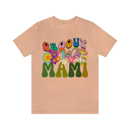 Groovy Mami Shirt for Mothers Day Gift for Madre