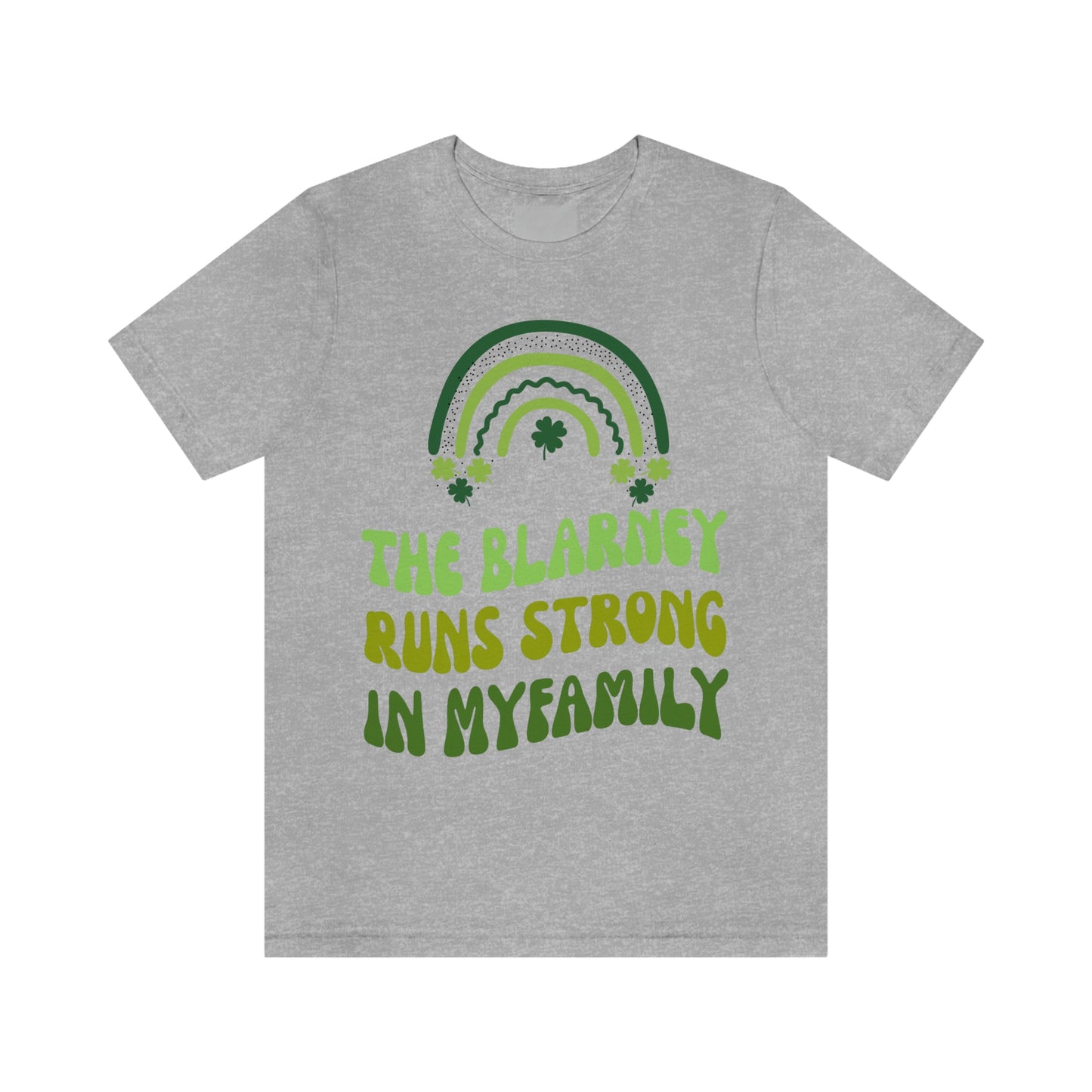 The Blarney Runs Strong In My Family Shirt