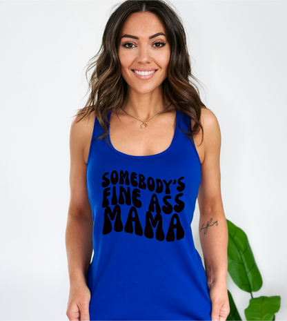 Somebody's Fine Ass Mama Tank Top Shirt