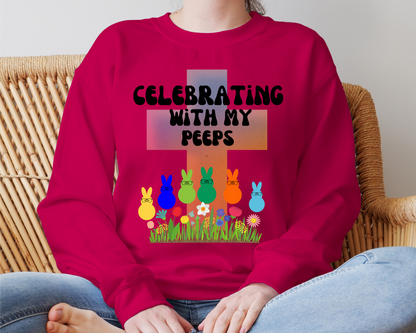 Celebrating With My Peeps Easter Sweatshirt (black lettering)