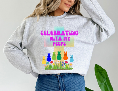 Celebrating With My Peeps Easter Sweatshirt (pink lettering)