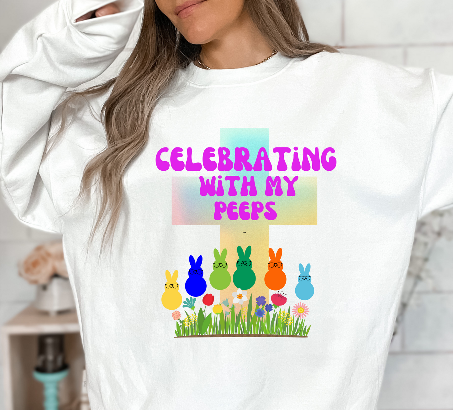 Celebrating With My Peeps Easter Sweatshirt (pink lettering)