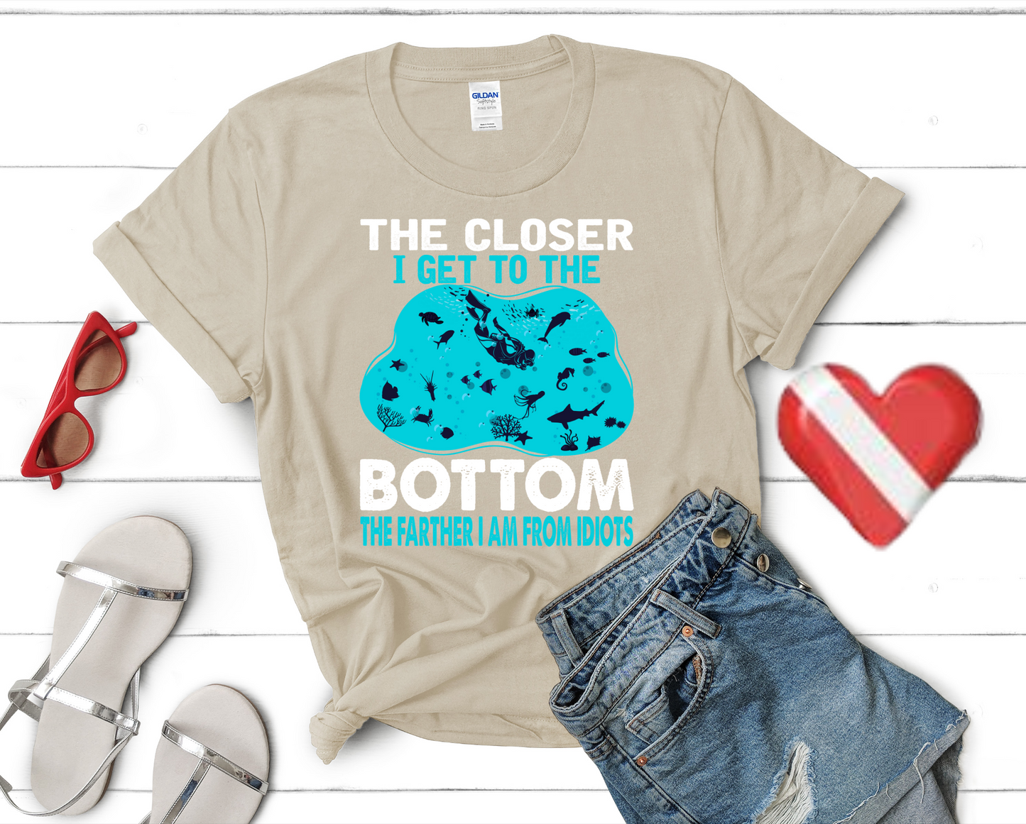 Scuba Diving T-Shirt - The Closer I Get to the Bottom, The Farther I am From Idiots