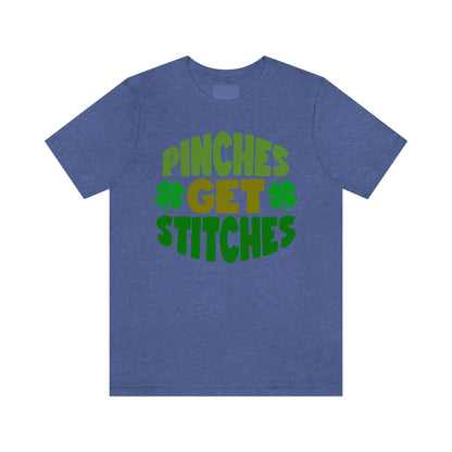 St Patricks Day Pinches Get Stitches No Pinching Shirt