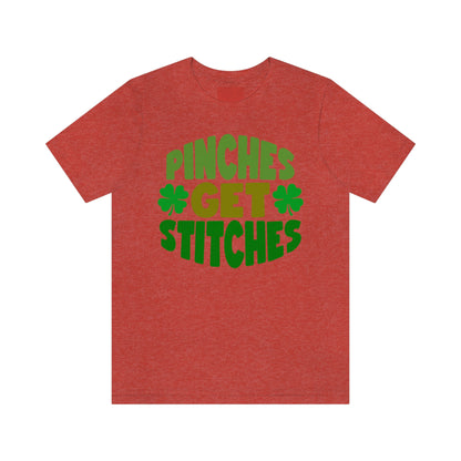 St Patricks Day Pinches Get Stitches No Pinching Shirt