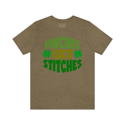 St Patricks Day Pinches Get Stitches No Pinching Shirt